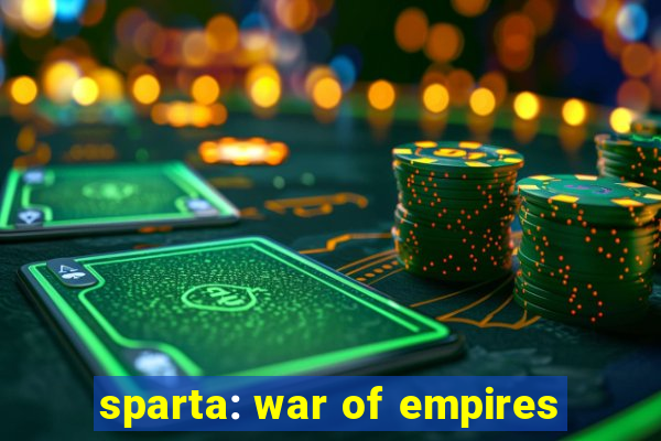 sparta: war of empires